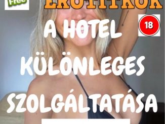20220220 EROTITKOK – A HOTEL KULONLEGES SZOLGALTATASA